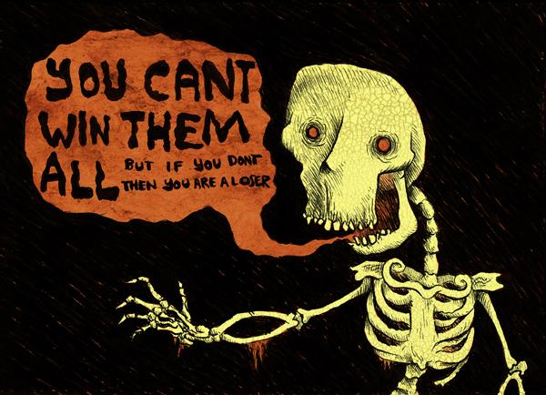 Can\'t Win \'Em All